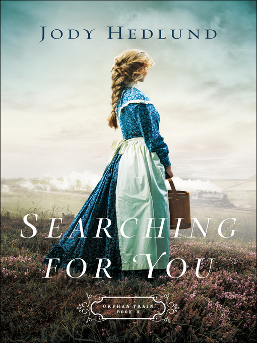 Title details for Searching for You by Jody Hedlund - Wait list
